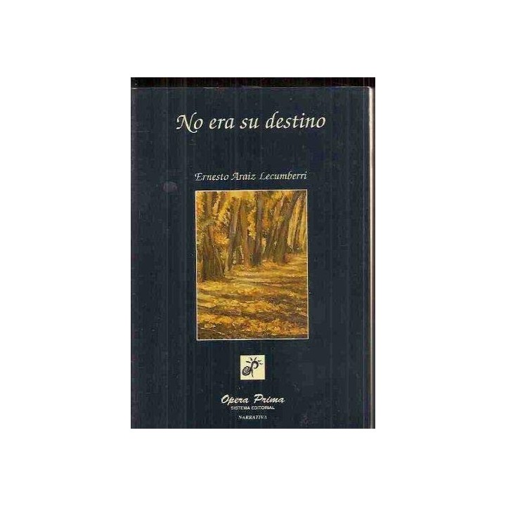 No era su destino - Araiz Lecumberri, Ernesto